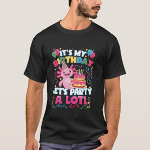 Cute Axolotl Its My Birthday Lets Party Girls Boys T-Shirt