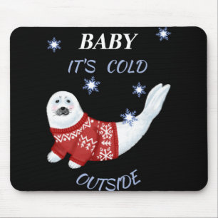 Cute Baby Its Cold Outside Winter Seal T Shirt  Mouse Pad