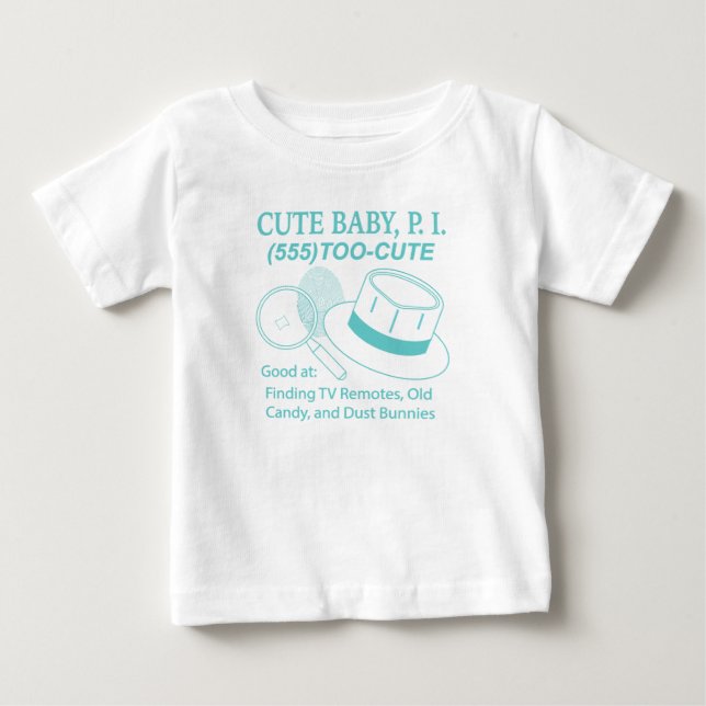 Cute Baby P.I. T-Shirt (Front)