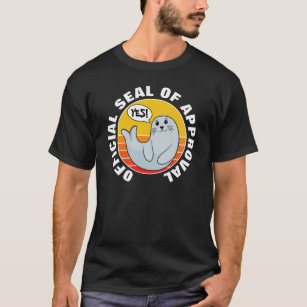 Cute Baby Seal of Approval T-Shirt
