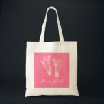 Cute Baby Shower Its a Girl Pink Baby Footprints Tote Bag<br><div class="desc">A cute pink baby girl birth announcement tote bag with newborn baby footprints. Personalise by adding the name of the precious new baby girl to the custom text area and give it as a baby shower party favour. Original Art ©TracieKaska</div>