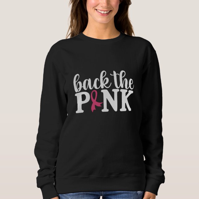 Cute Back The Pink Breast Cancer Awareness Month  Sweatshirt (Front)