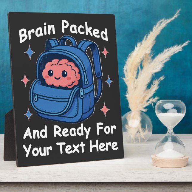 Cute Back-to-School Customisable “Brain Ready" Plaque (Side)