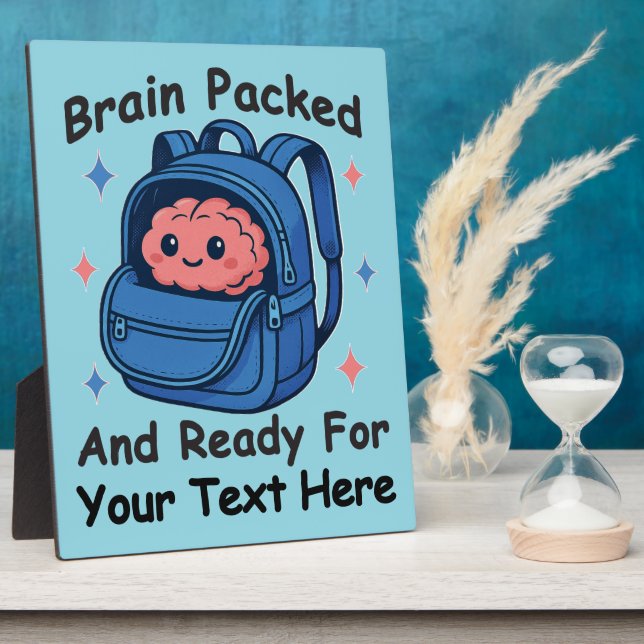 Cute Back-to-School Customisable “Brain Ready" Plaque (Side)