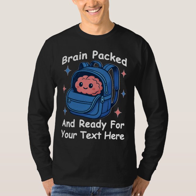Cute Back-to-School Customisable “Brain Ready" T-Shirt (Front)