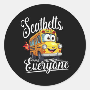 Cute Back To School Seatbelts Everyone Bus Driver  Classic Round Sticker