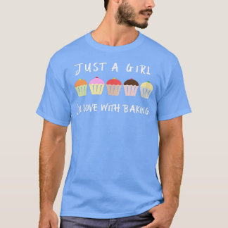 Cute Baking Shirt Just A Girl In Love With Baking 