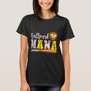 Cute Ballpark Nana Softball Nana Baseball Nana T-Shirt