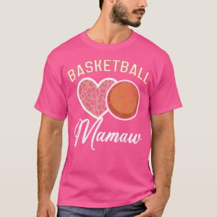 Cute Basketball Mamaw Sports Basketball Leopard He T-Shirt