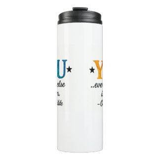 Cute BE YOU! Inspirational quote Thermal Tumbler