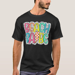Cute Beach Babe Summer Vibes Vacay Vacation Women T-Shirt