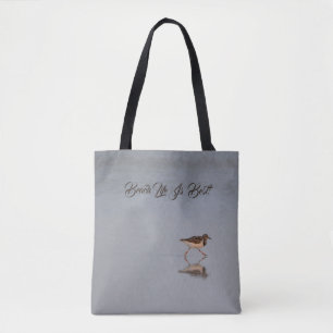 Cute Beach Life Quote Bird Nature Photo Modern Tote Bag
