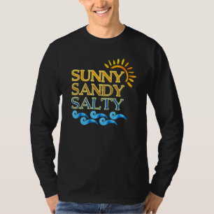 Cute Beach Sunny Sandy Salty T-Shirt