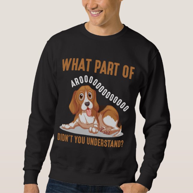 Cute Beagle Stubborn Puppy Beagle Dog Puppy Sweatshirt (Front)