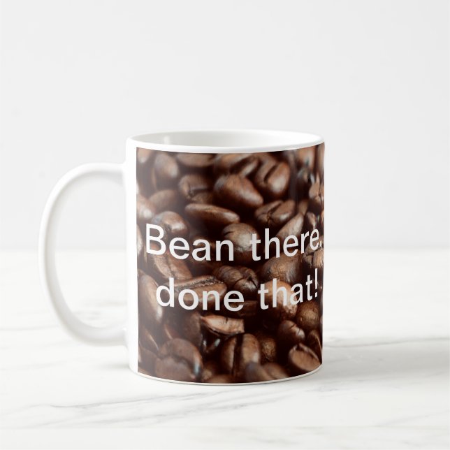 Cute Bean There, Done That! Coffee Mug (Left)