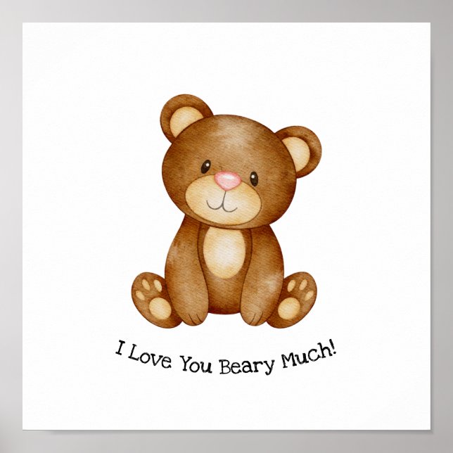 Cute Bear I Love You Beary Much Quote Poster (Front)