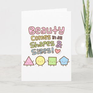 Cute Beauty Come in All Shapes and Sizes Quote Card