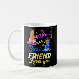 Cute Beauty Or Beat Friend Loves You Gender Reveal Coffee Mug