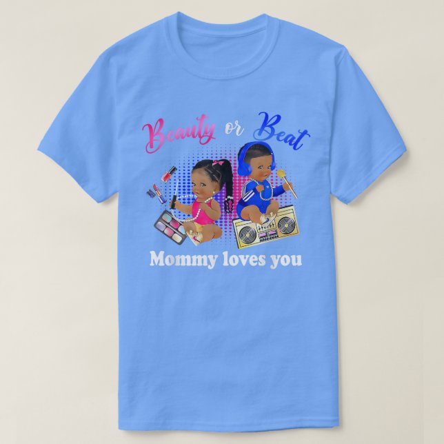 Cute Beauty Or Beat Mummy Loves You  Gender Reveal T-Shirt (Design Front)