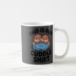 Cute Beaver Couple This Is Our Cuddle  Coffee Mug