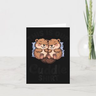 Cute Beavers Holding Hands This Is Our Cuddle Card