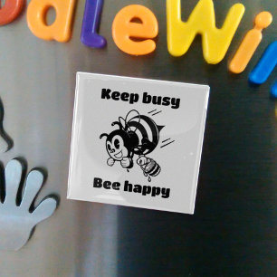 Cute Bee Keep Busy Bee Happy Motivational Cartoon Magnet