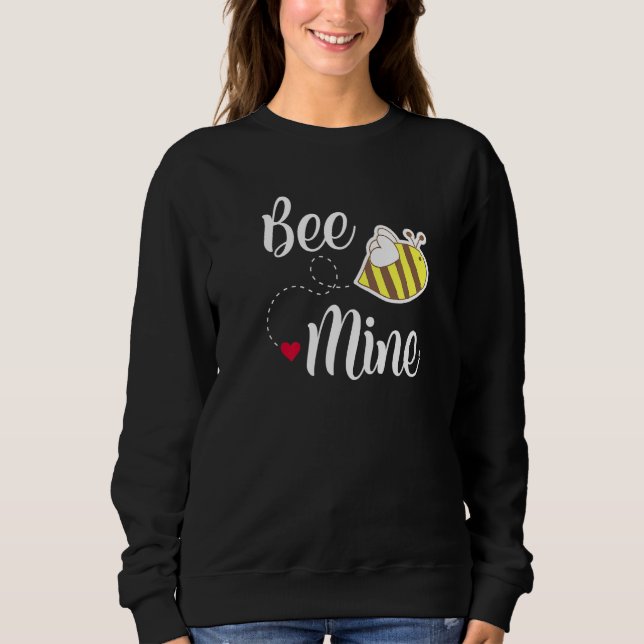 Cute Bee Mine Valentines Day Design Sweatshirt (Front)