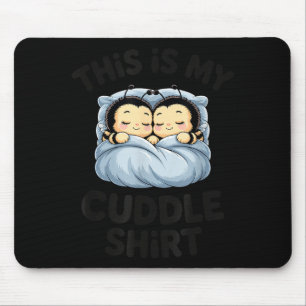 Cute Bees Snuggle This Is My Cuddle  Mouse Pad