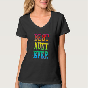 Cute Best Aunt Ever Rainbow Colour Auntie Sister A T-Shirt