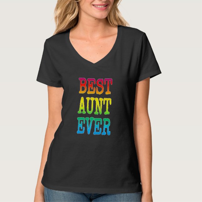 Cute Best Aunt Ever Rainbow Colour Auntie Sister A T-Shirt (Front)