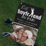 Cute Best Boyfriend By Par Photo & Message Golf Towel<br><div class="desc">Surprise your golf pro boyfriend with a special gift he can proudly use on the golf course! Add a custom picture to this design from either your phone or computer and personalise the message. Design also features the sweet funny saying 'Best Boyfriend By Par!'</div>