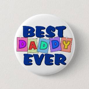 Cute Best Daddy EVER 6 Cm Round Badge