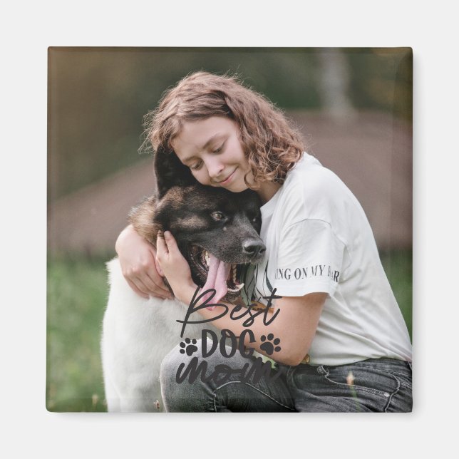 Cute Best Dog Mum Ever Magnet (Front)