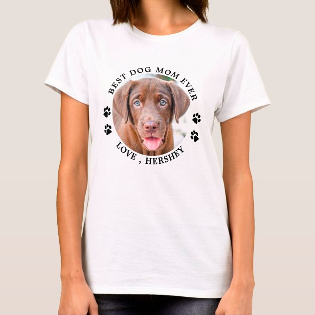 Cute Best Dog Mum Ever Personalised Pet Photo T-Shirt (Creator Uploaded)