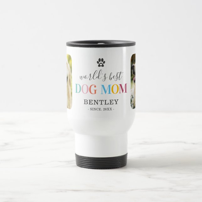 Cute Best Dog Mum Photo Travel Mug (Center)