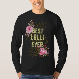 Cute Best Lolli Ever Costume Mothers Day  Grandma T-Shirt