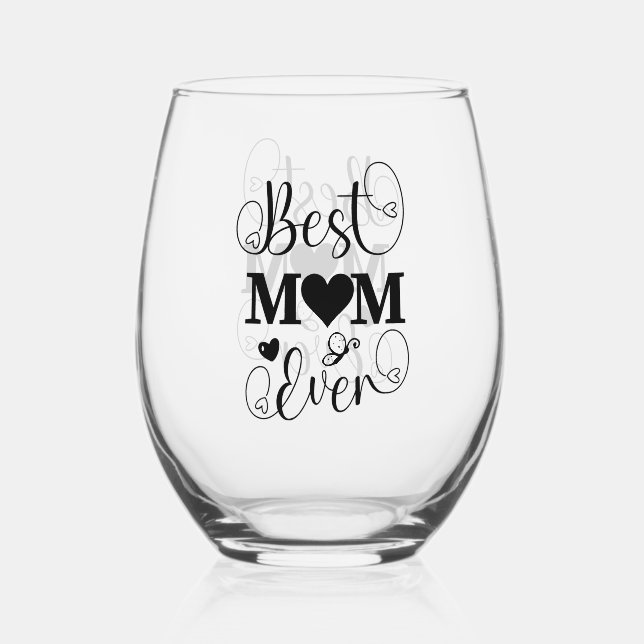 Cute Best Mum Ever Front and Back Script Stemless Wine Glass (Front)