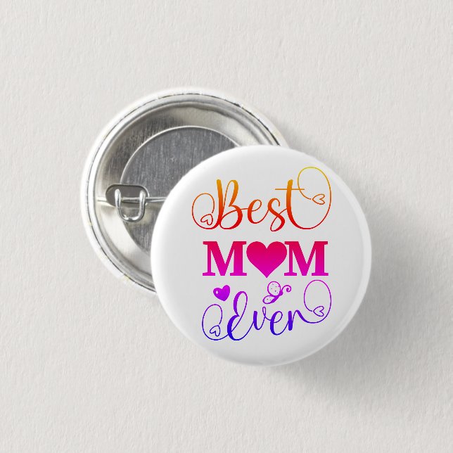 Cute Best Mum Ever Typography Script  3 Cm Round Badge (Front & Back)