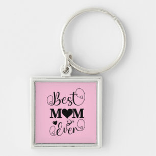 Cute Best Mum Ever Typography Script on Pink Key Ring