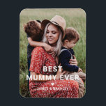Cute BEST MUMMY EVER Heart Mother's Day Photo Magnet<br><div class="desc">Cute Best Mummy Ever Heart Mother's Day Photo Holiday Cards features your favourite photo with the text "best mummy ever" in modern white script with a heart and your names below. Personalise by editing the text in the text box provided and adding your own picture. Designed by ©2022 Evco Studio...</div>