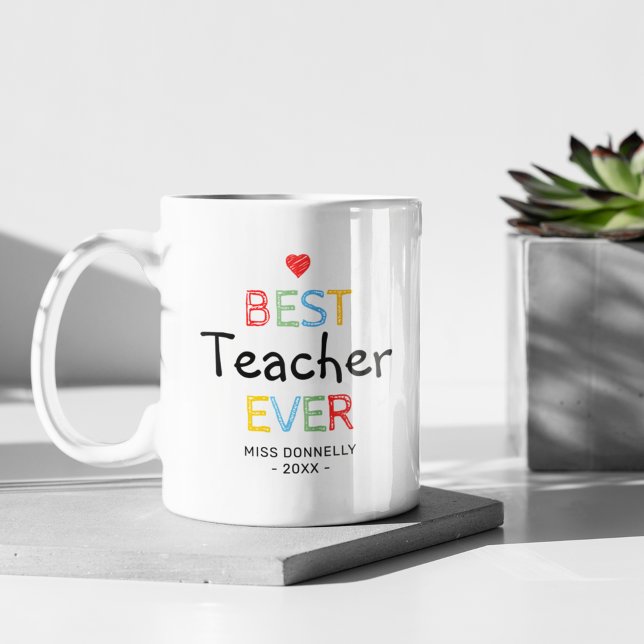 Cute Best Teacher Ever Coffee Mug (Creator Uploaded)
