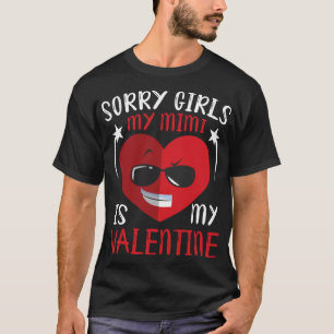 Cute Big Heart Face Sorry Girls My Mimi Is My Vale T-Shirt
