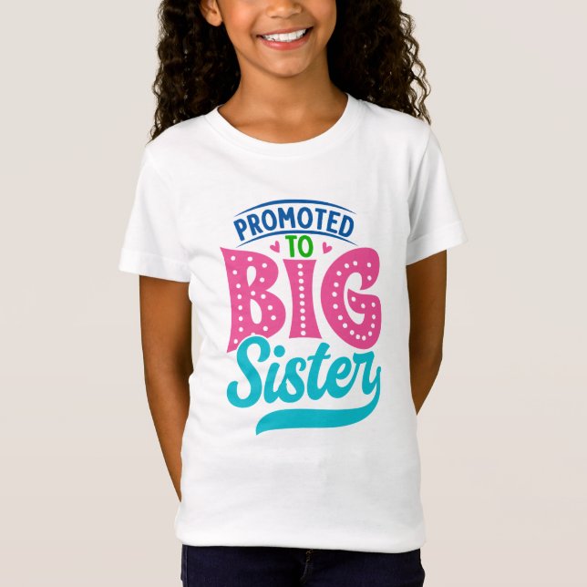 cute big Sister word art girls T-Shirt (Front)