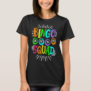 Cute Bingo Squad Funny Bingo  Player Casino Women  T-Shirt