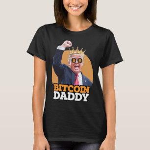 Cute Bitcoin Daddy Trump Crypto King Money Evoluti T-Shirt