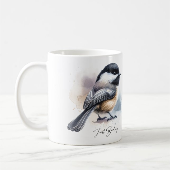 Cute Black Cap Chickadee  'Just Birding' Coffee Mug (Left)