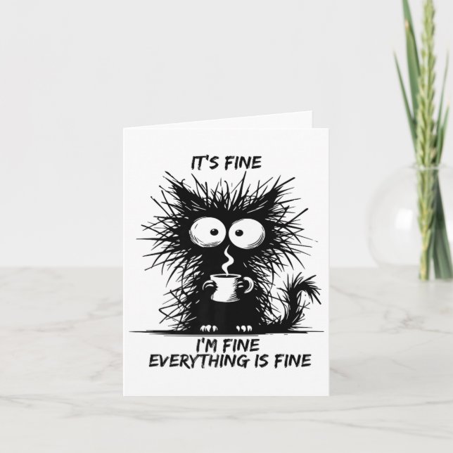 Cute Black Cat It's Fine I'm Fine Everything Is Fi Card (Front)