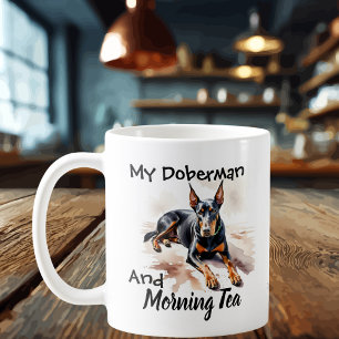Cute Black On White ''My Doberman & Tea Coffee Mug