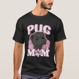 Cute Black Pug Dog Mum Mum Design T-Shirt