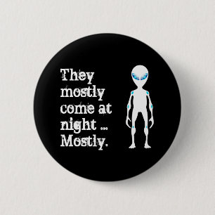 Cute black white alien quote 6 cm round badge